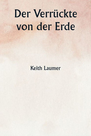 Der Verrückte von der Erde