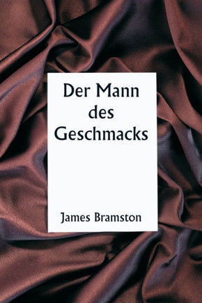 Der Mann des Geschmacks