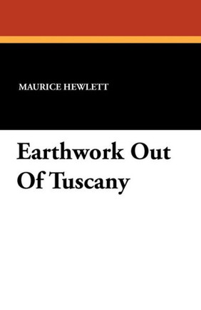 Earthwork Out of Tuscany