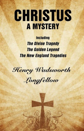 Christus : A Mystery