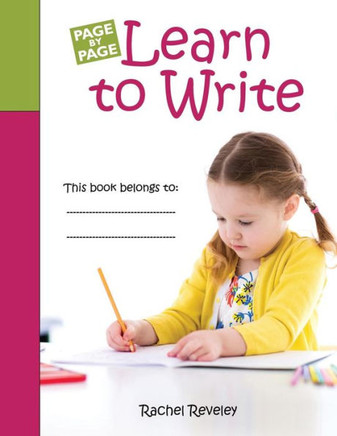 Learn to Write: Simple exercises to build writing confidence (Page by Page)
