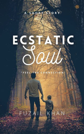 Ecstatic Soul : " Feel the Connection "
