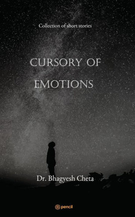 Cursory of Emotions : Collection of Short Stories