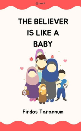 The Believer is Like a Child