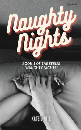 Naughty Nights