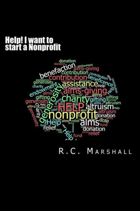 Help! I want to start a Nonprofit: Small Business Guide