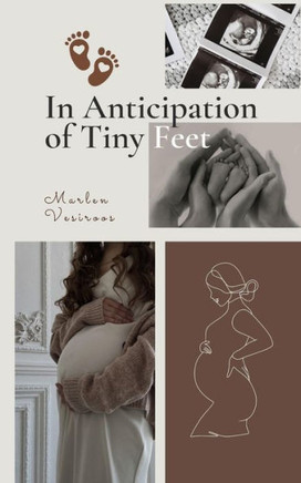 In Anticipation of Tiny Feet