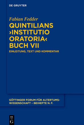 Quintilians ›Institutio Oratoria‹ Buch VII : Einleitung, Text und Kommentar