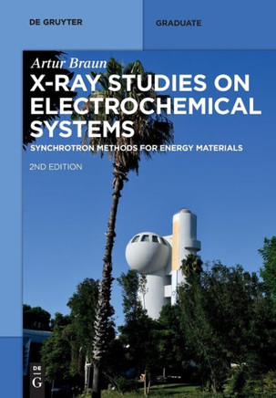 X-Ray Studies on Electrochemical Systems : Synchrotron Methods for Energy Materials