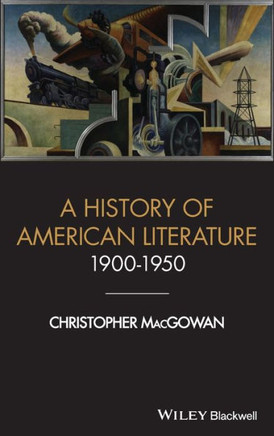 A History of American Literature 1900 - 1950