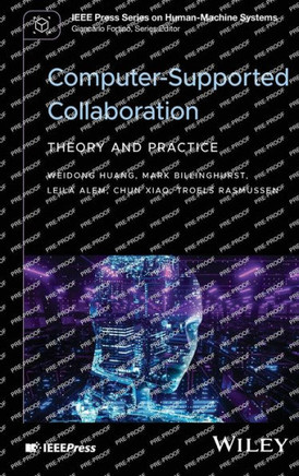 Computer-Supported Collaboration : Theory and Practice