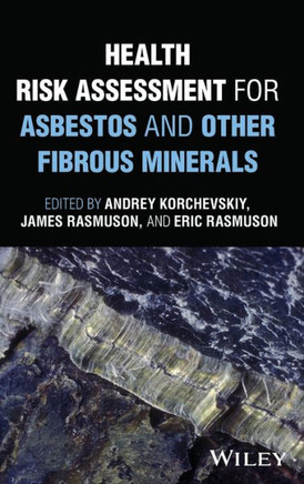 Health Risk Assessment for Asbestos and Other Fibrous Minerals