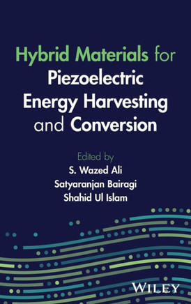 Hybrid Materials for Piezoelectric Energy Harvesting and Conversion