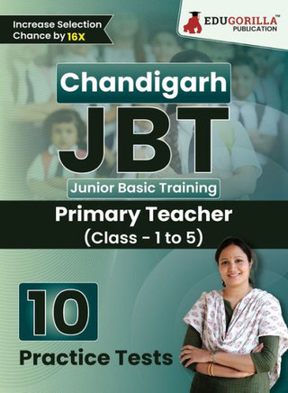 Chandigarh JBT (Primary Teacher) Exam Book 2024 (English Edition) : Junior Basic Training (Class - 1 to 5) - 10 Practice Tests (1500 Solved Questions) with Free Access to Online Tests