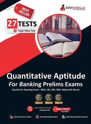 Quantitative Aptitude For Banking Prelims Exam 2023 (English Edition) - Solved 27 Topic-wise Tests For SBI/IBPS/RBI/IDBI Bank/Nabard/Clerk/PO with Free Access To Online Tests