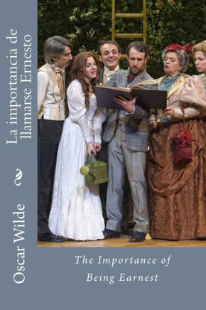 La importancia de llamarse Ernesto (Spanish Edition)