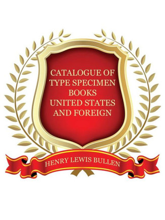 Duplicates of Type Specimen Books, Etc. , United States and Foreign