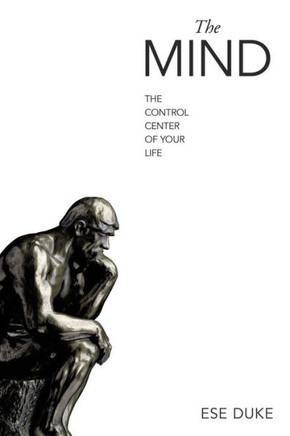 The Mind : The Control Center of Your Life