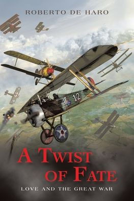 A Twist of Fate : Love and The Great War