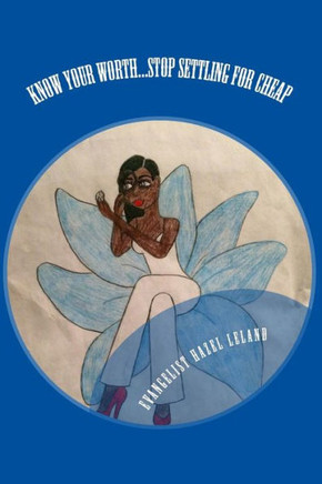 Know Your Worth...Stop Settling for Cheap