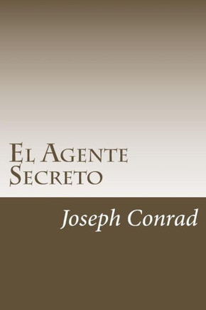 El Agente Secreto (Spanish Edition)