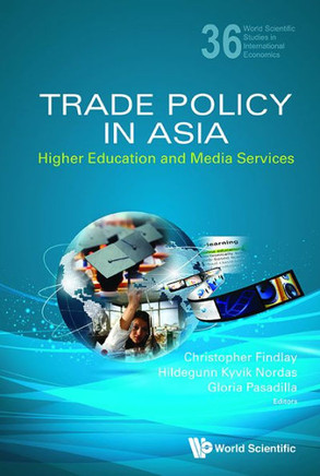 Trade Policy in Asia : Higher Education and Media Services