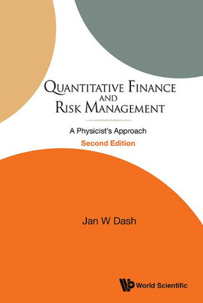 Quantitative Finance and Risk Management : A Physicist's Approach