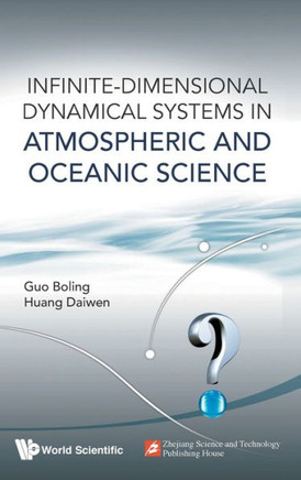 Infinite-dimensional Dynamical Systems in Atmospheric and Oceanic Science