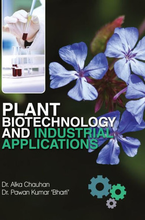 Plant Biotechnology and Industrial Applications