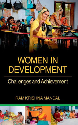 WOMEN IN DEVELOPMENT : CHALLENGES AND ACHIEVEMENT