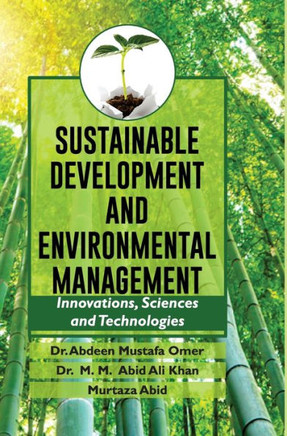 SUSTAINABLE DEVELOPMENT AND ENVIRONMENTAL MANAGEMENT : INNOVATIONS, SCIENCES AND TECHNOLOGIES