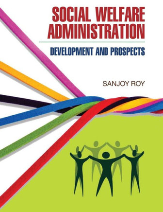 Social Welfare Administration : Development & Prospects