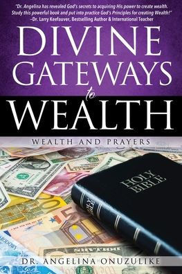 Divine Gateways to Wealth : Wealth and Prayers