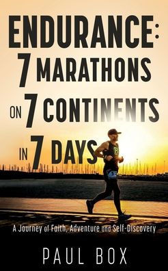 Endurance : A Journey of Faith, Adventure and Self-Discovery