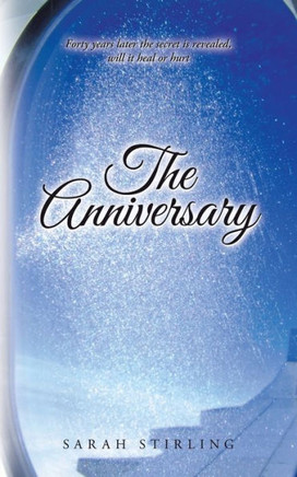 The Anniversary : Forty Years Later the Secret is Revealed, Will it Heal Or Hurt