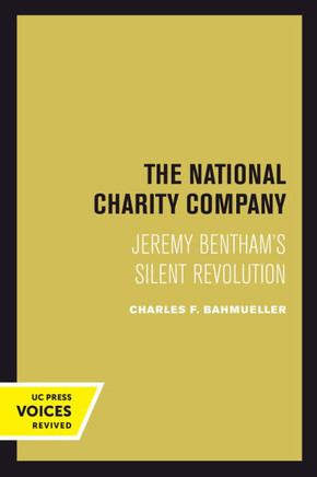 The National Charity Company : Jeremy Bentham's Silent Revolution