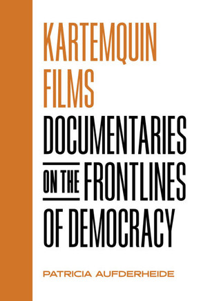 Kartemquin Films : Documentaries on the Frontlines of Democracy