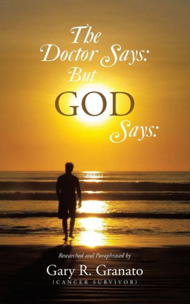 The Doctor Says : But GOD Says: