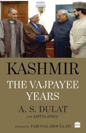 Kashmir: The Vajpayee Years