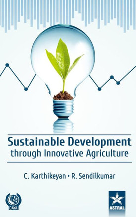 Sustainable Development Through Innovative Agriculture
