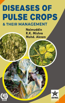 Diseases of Pulse Crops and Their Management