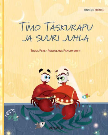 Timo Taskurapu Ja Suuri Juhla : Finnish Edition of "colin the Crab Gets Married"