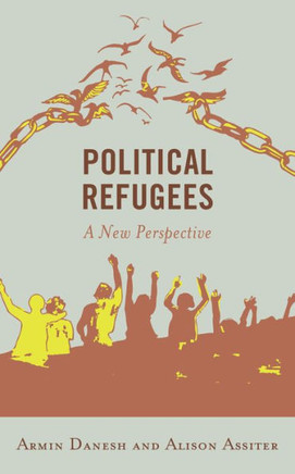 Political Refugees : A New Perspective