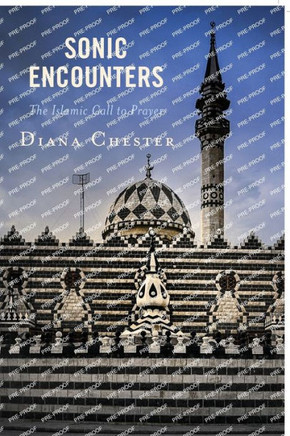 Sonic Encounters : The Islamic Call to Prayer