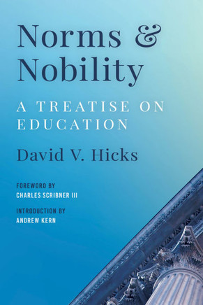 Norms & Nobility : A Treatise on Education