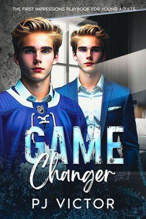 Game Changer : The First Impressions Playbook for Young Adults