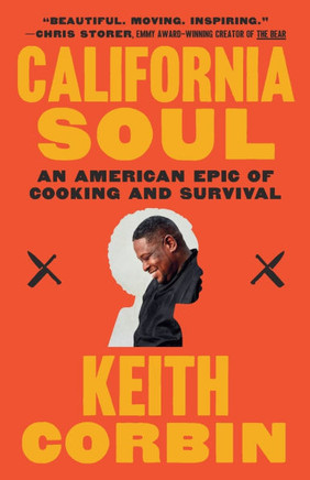 California Soul : An American Epic of Cooking and Survival
