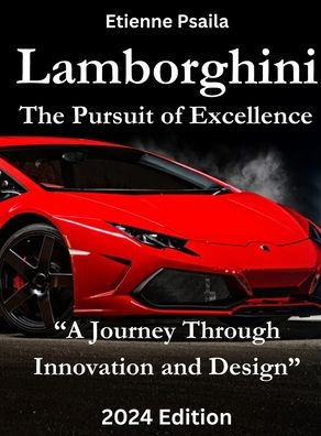 Lamborghini - The Pursuit of Excellence