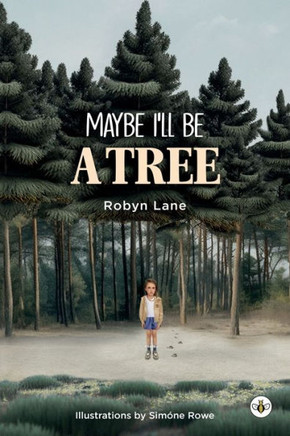 Maybe I'll be a Tree