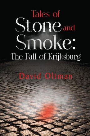 Tales of Stone and Smoke : The Fall of Krijksburg